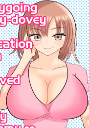 Easygoing Lovey-Dovey Sex Education With My Beloved Soft and Fluffy Mommy